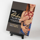 More Shibari You Can Use – by Lee Harrington