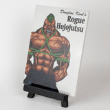Rogue Hojojutsu – by Douglas Kent